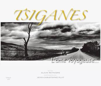 Couverture du livre « Tsiganes, l'âme voyageuse » de Jean-Christophe Plat aux éditions Plat Jean-christophe