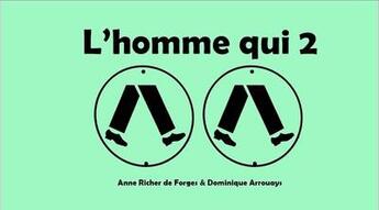 Couverture du livre « L'homme qui 2 » de Richer De Forges aux éditions Richer De Forges