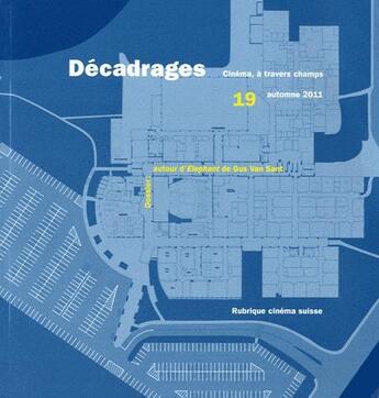 Couverture du livre « Decadrages, n 19. autour d'elephant de gus van sant » de Alain Boillat aux éditions Decadrages