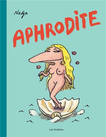 Couverture du livre « Les dieux de l'olympe Tome 1 : Aphrodite » de Nadja Fejto aux éditions Dupuis