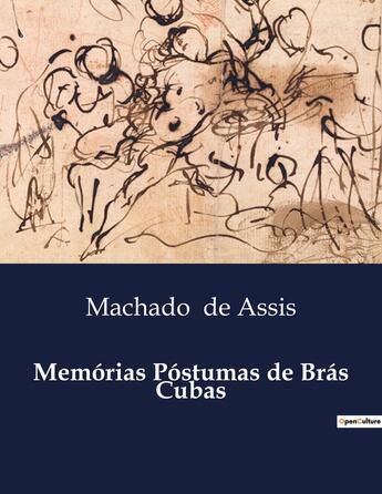 Couverture du livre « Memórias Póstumas de Bras Cubas » de Machado De Assis aux éditions Culturea