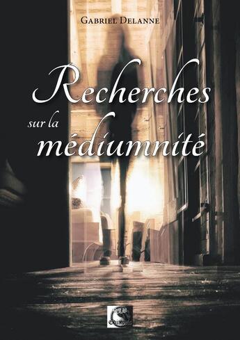 Couverture du livre « Recherches sur la médiumnité » de Gabriel Delanne aux éditions Vfb Editions