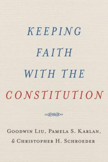 Couverture du livre « Keeping Faith with the Constitution » de Schroeder Christopher H aux éditions Oxford University Press Usa