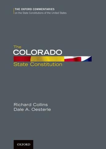 Couverture du livre « The Colorado State Constitution » de Oesterle Dale aux éditions Oxford University Press Usa