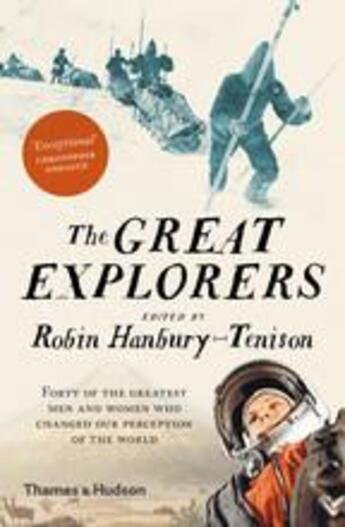 Couverture du livre « The great explorers (paperback) » de Hanbury-Tenison Robi aux éditions Thames & Hudson