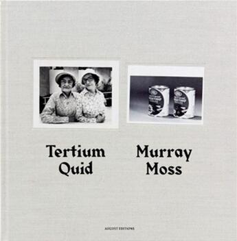 Couverture du livre « Murray Moss ; tertium quid » de Murray Moss aux éditions Dap Artbook