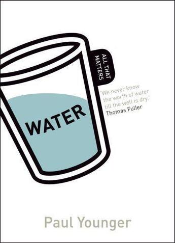 Couverture du livre « Water: All That Matters » de Younger Paul L aux éditions Hodder Education Digital