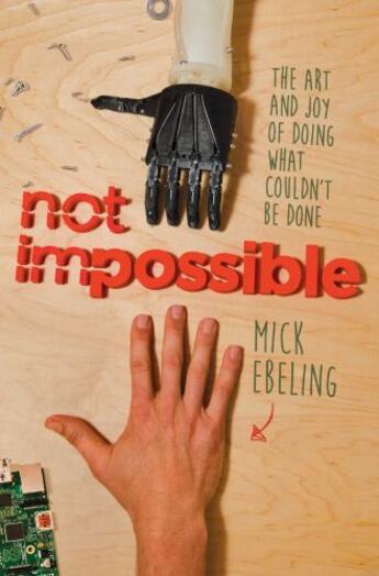 Couverture du livre « Not Impossible » de Ebeling Mick aux éditions Atria Books