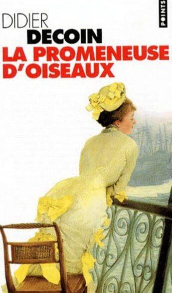 Couverture du livre « La promeneuse d'oiseaux » de Didier Decoin aux éditions Points