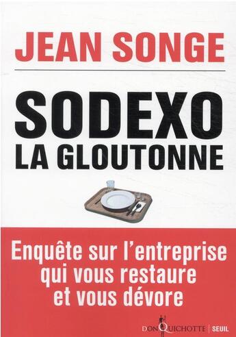 Couverture du livre « Sodexo, la gloutonne » de Jean Songe aux éditions Seuil