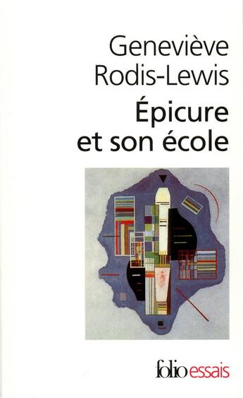 Couverture du livre « Épicure et son école » de Genevieve Rodis-Lewis aux éditions Folio