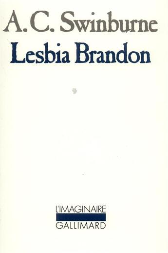 Couverture du livre « Lesbia Brandon » de Swinburne/Margerie aux éditions Gallimard