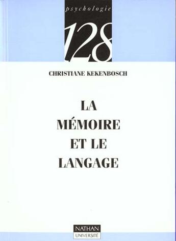 Couverture du livre « La Memoire Et Le Langage » de Kekenboscsh aux éditions Nathan