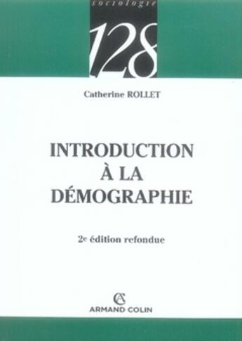 Couverture du livre « Introduction à la démographie (2e édition) » de Catherine Rollet aux éditions Armand Colin