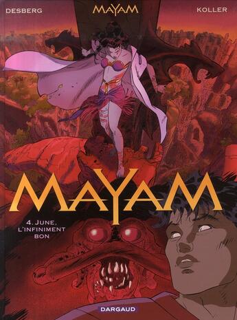 Couverture du livre « Mayam Tome 4 ; June, l'infiniment bon » de Daniel Koller et Stephen Desberg aux éditions Dargaud