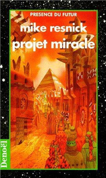 Couverture du livre « Projet miracle » de Mike Resnick aux éditions Denoel