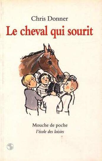 Couverture du livre « Le cheval qui sourit » de Donner Chris aux éditions Ecole Des Loisirs