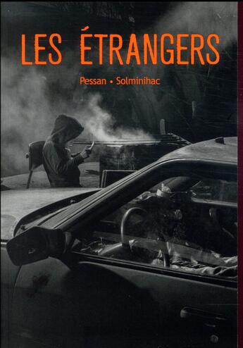 Couverture du livre « Les étrangers » de Eric Pessan et Solminihac aux éditions Ecole Des Loisirs