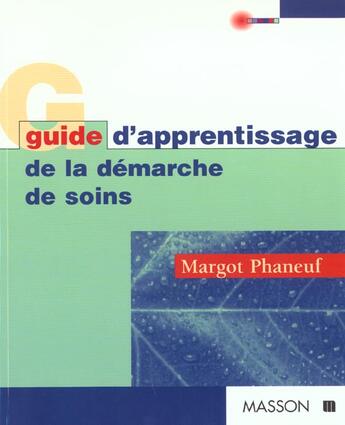 Couverture du livre « Apprentissage de la demarche de soins » de Phaneuf aux éditions Elsevier-masson