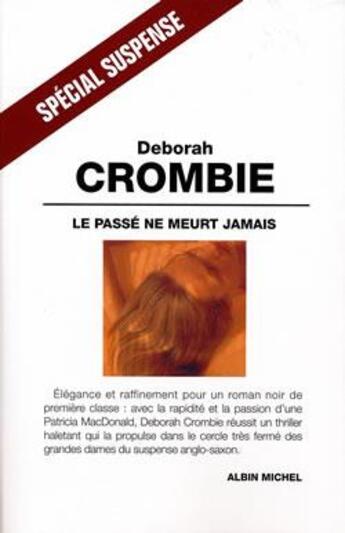 Couverture du livre « Le passé ne meurt jamais » de Deborah Crombie aux éditions Albin Michel