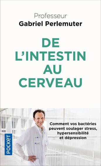 Couverture du livre « De l'intestin au cerveau » de Gabriel Perlemuter aux éditions Pocket