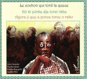 Couverture du livre « Le cochon qui tord la queue ; go ki porka dja torsi rabu ; Agora e que a porca torce o rabo » de Quint/Semedo aux éditions L'harmattan