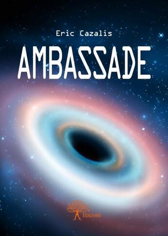 Couverture du livre « Ambassade » de Eric Cazalis aux éditions Edilivre