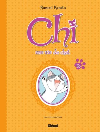 Couverture du livre « Chi ; une vie de chat Tome 16 » de Kanata Konami aux éditions Glenat