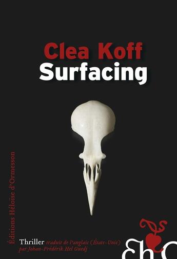 Couverture du livre « Surfacing » de Clea Koff aux éditions Heloise D'ormesson