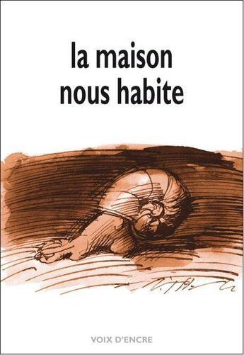 Couverture du livre « La maison nous habite » de  aux éditions Voix D'encre