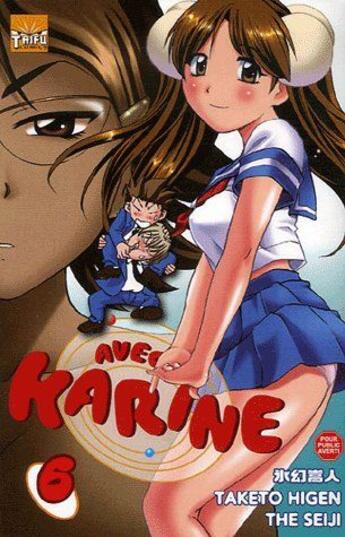 Couverture du livre « Avec Karine Tome 6 » de The Seiji et Higen Taketo aux éditions Taifu Comics