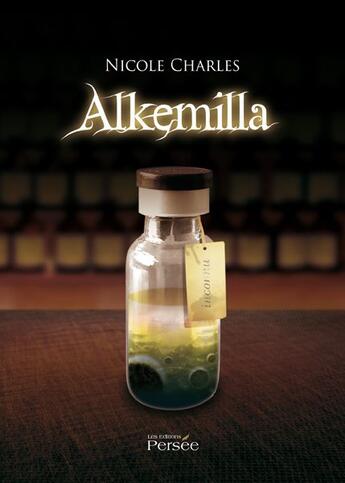 Couverture du livre « Alkemilla » de Charles - N aux éditions Persee