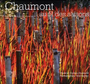 Couverture du livre « Chaumont ; au fil des saisons » de Chantal Colleu-Dumond aux éditions Gourcuff Gradenigo