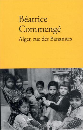 Couverture du livre « Alger, rue des Bananiers » de Beatrice Commenge aux éditions Verdier
