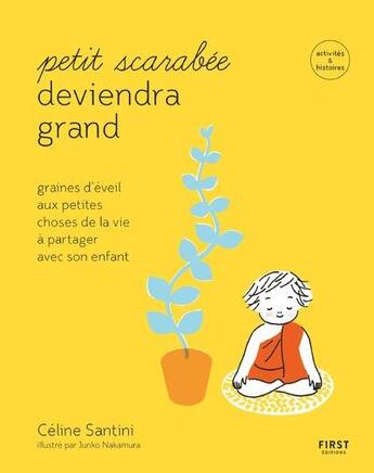 Couverture du livre « Petit scarabée deviendra grand » de Junko Nakamura et Celine Santini aux éditions First