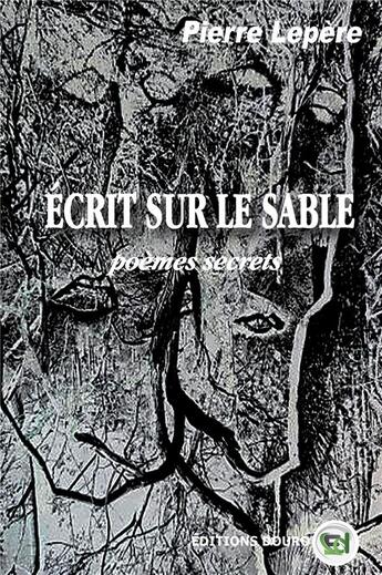 Couverture du livre « Ecrit sur le sable » de Pierre Lepere aux éditions Douro