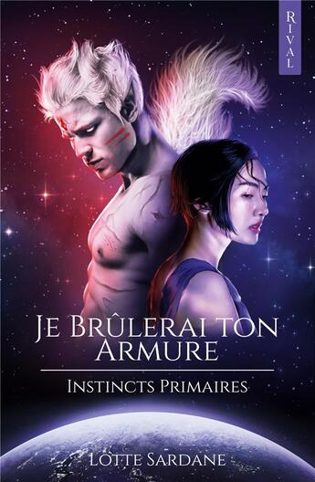 Couverture du livre « Je brûlerai ton armure » de Sardane/Peter aux éditions Explora