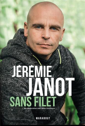 Couverture du livre « Sans filet » de Jeremie Janot aux éditions Marabout