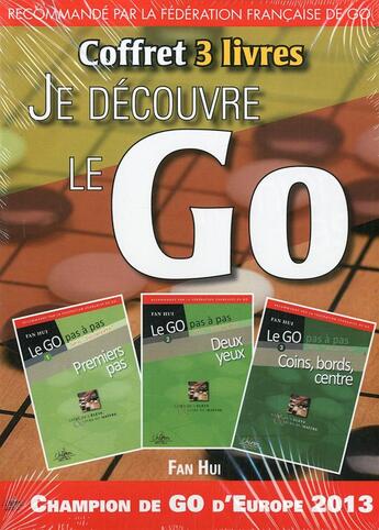 Couverture du livre « Je découvre le go ; coffret 3 livres » de Hui Fan aux éditions Chiron