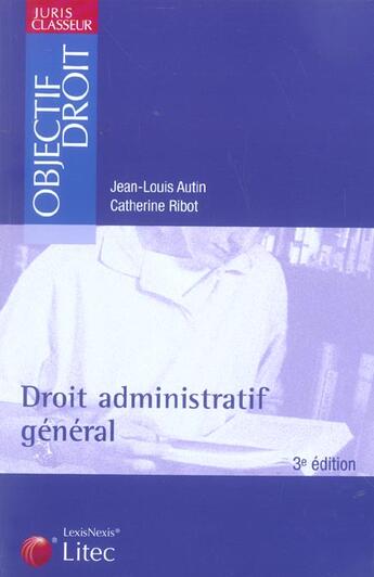 Couverture du livre « Droit administratif general (3e édition) » de Ribot et Autin aux éditions Lexisnexis