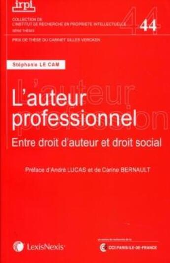 Couverture du livre « L'auteur professionnel » de Stephanie Le Cam aux éditions Lexisnexis