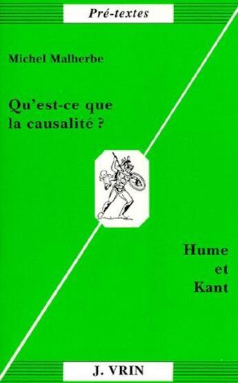 Couverture du livre « Qu'est-ce que la causalité ? » de Michel Malherbe aux éditions Vrin