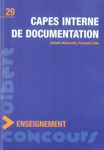 Couverture du livre « Capes interne de documentation » de Isabelle Miskovsky et Francoise Plee aux éditions Vuibert