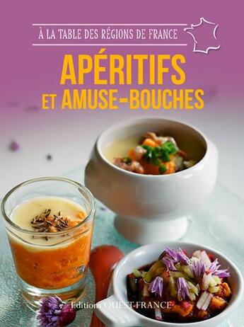 Couverture du livre « Apéritifs et amuse-bouches » de Marie Le Goaziou aux éditions Ouest France