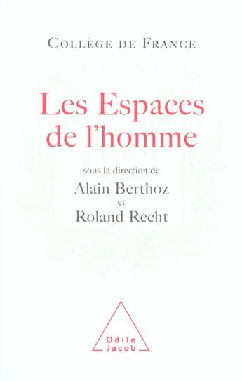 Couverture du livre « Les espaces de l'homme » de Berthoz/Recht aux éditions Odile Jacob