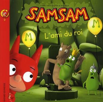 Couverture du livre « SamSam T.9 ; l'ami du roi » de Serge Bloch aux éditions Bayard Jeunesse