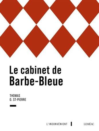 Couverture du livre « Le cabinet de Barbe-Bleue » de Thomas O. St-Pierre aux éditions Lemeac