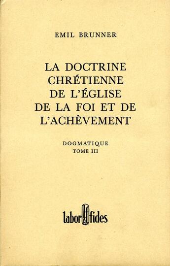 Couverture du livre « Dogmatique brunner t.3 » de  aux éditions Labor Et Fides