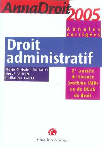 Couverture du livre « Annadroit 2005. droit administratif. annales corrigees (édition 2005) » de Rouault/Canel/Faupin aux éditions Gualino