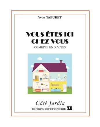 Couverture du livre « Vous êtes ici chez vous » de Yvon Taburet aux éditions Art Et Comedie